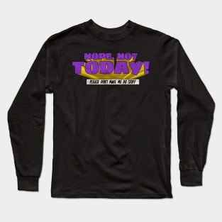 Nope Long Sleeve T-Shirt